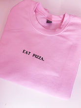 Load image into Gallery viewer, Eat pizza. Oversized sweatshirt
